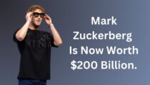 How Mark Zuckerberg’s Net Worth Got To $200 Billion
