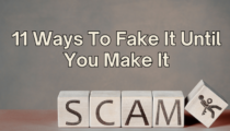 11 Ways To Fake It Until You Make It