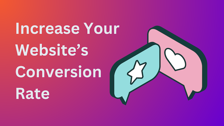 Increase websites conversion rate Increase websites conversion rate