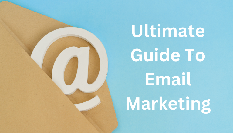 Ultimate guide to email marketing Ultimate guide to email marketing